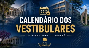 Calendário de Vestibulares das Universidades Estaduais do Paraná