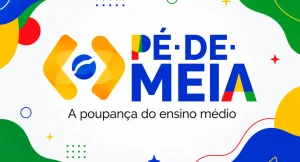 Pé-de-meia: a poupança do Ensino Médio