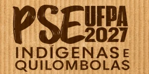 Datas e inscrição do PSE IQ UFPA 2027