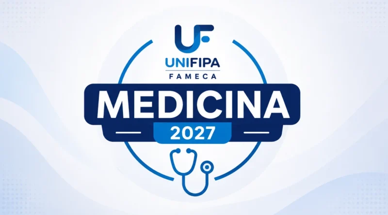edital e inscrição vestibular 2027 medicina unifipa fameca