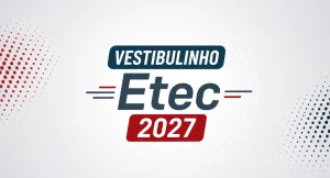 Datas Vestibulinho Etec 2027